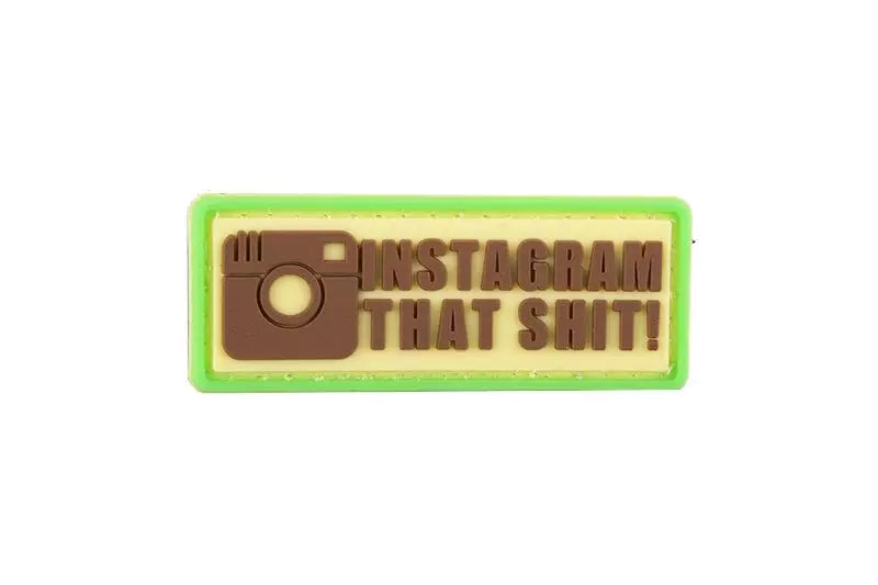 Instagram That Shit - 3D Patch